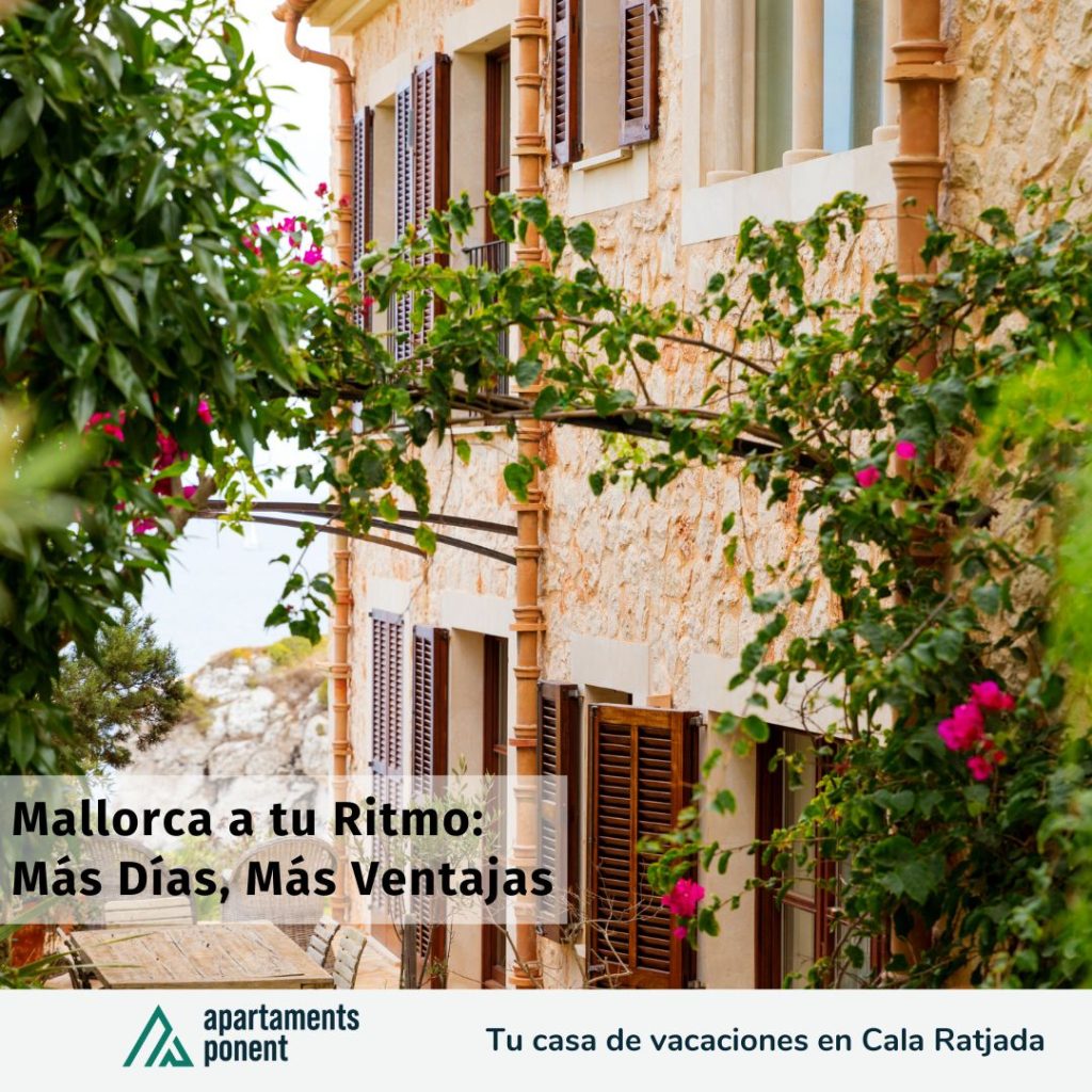 Mallorca a tu Ritmo: Más Días, Más Ventajas
